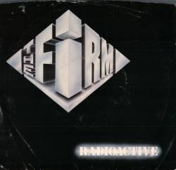 The Firm : Radioactive The Firm : Radioactive